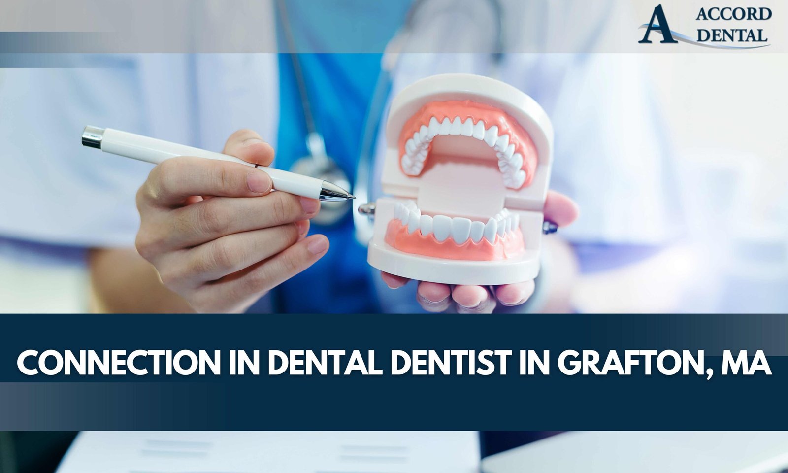 Connection in Dental Dentist in Grafton, MA