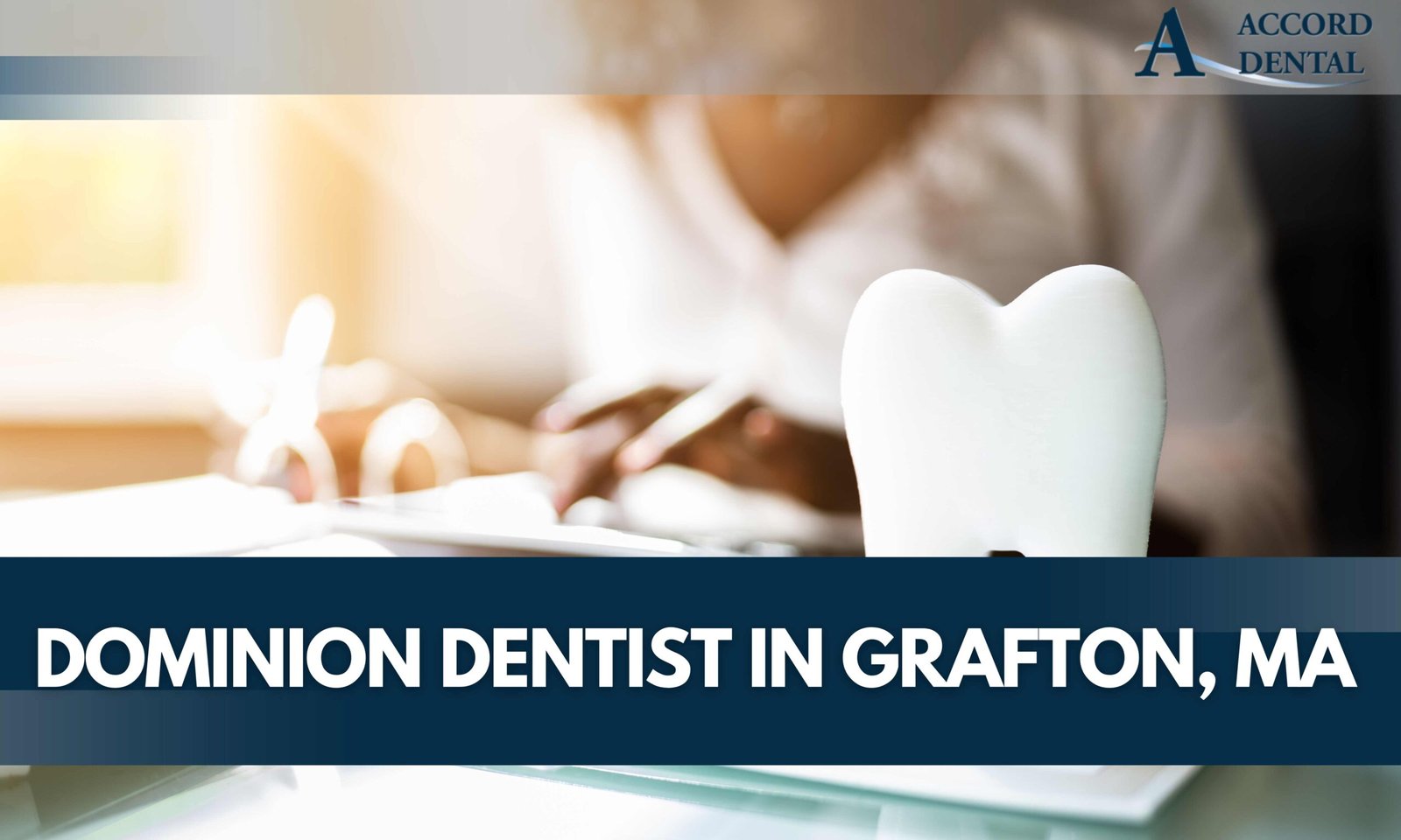 Dominion Dentist in Grafton, MA