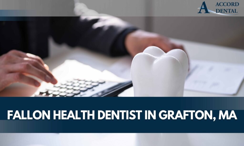 Fallon Health Dentist in Grafton, MA