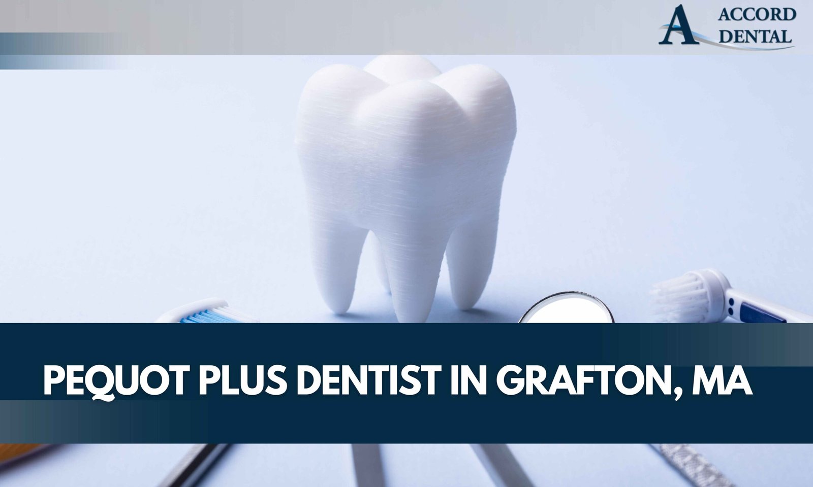 Pequot Plus Dentist in Grafton, MA