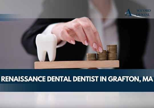 Renaissance Dental Dentist in Grafton, MA