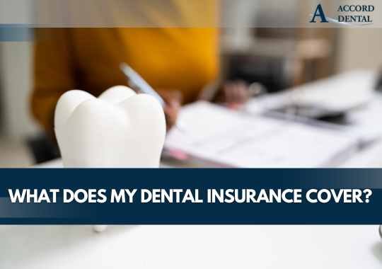 What Does My Dental Insurance Cover?